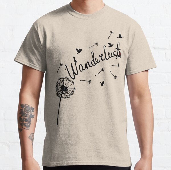 wanderlust Classic T-Shirt