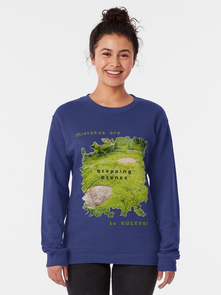 Alternate view of INSPIRATIONAL STEPPING STONE PATH TO SUCCESS Pullover Sweatshirt