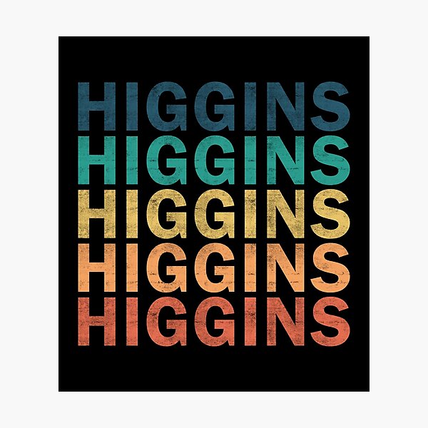 Aperçu de l'œuvre Higgins Name T Shirt - Higgins Vintage Retro Higgins Name Gift Item Tee créée et vendue par mackpatsy.