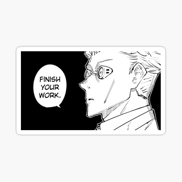 Nanami Kento "Finish Your Work" Quote - Jujutsu Kaisen Manga Panel Sticker