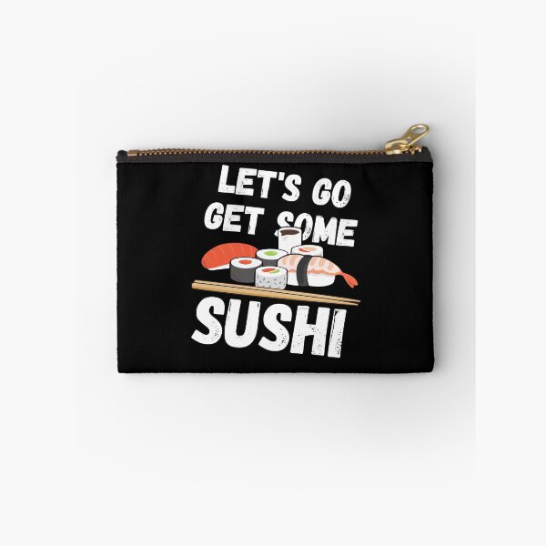 Item preview, LET'S GO GET SOME SUSHI Black designed and sold by Anxatzi.