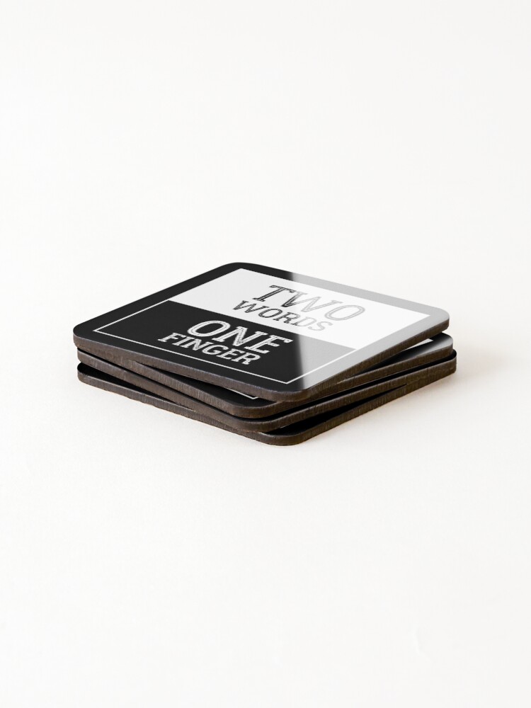 Thumbnail 4 of 5, Coasters (Set of 4), Two Words One Finger designed and sold by RudeThings.