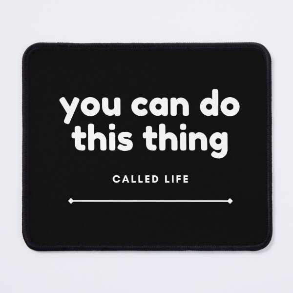 Item preview, You can do this thing called life inspirational motivation quote designed and sold by studio17designz.