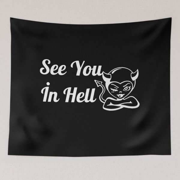 Item preview, See You In Hell designed and sold by geriotw.