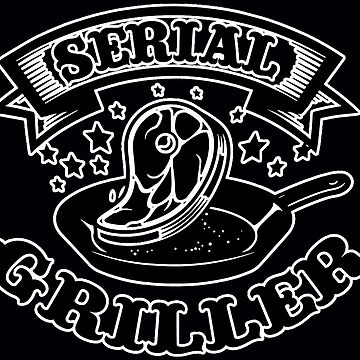 serial griller funny Barbecue Sticker for Sale by H-ALPHA