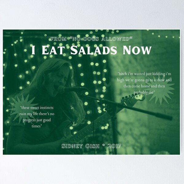 sidney gish 'I eat salads now' Poster