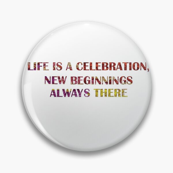 Item preview, Life is a Celebration  designed and sold by Randa-2511.