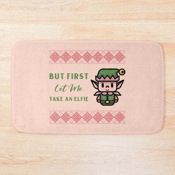 Item preview, But First Let Me Take an Elfie designed and sold by AladdinMktgs.