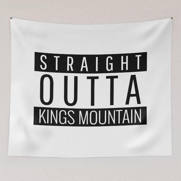 Item preview, Straight Outta Kings Mountain North Carolina  designed and sold by Teelogic.