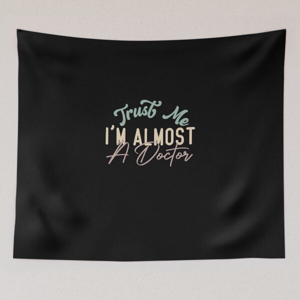 Item preview, Trust Me I'm Almost A Doctor Funny Medical Student designed and sold by medbdj.
