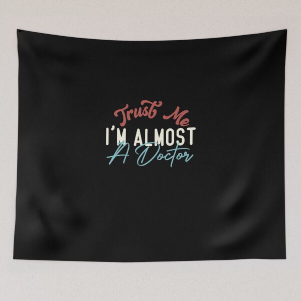 Item preview, Trust Me I'm Almost A Doctor Funny Medical Student designed and sold by medbdj.
