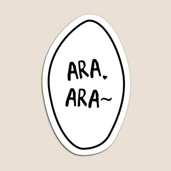 Ara Ara~ Anime Japanese Manga Bubble V2 Magnet