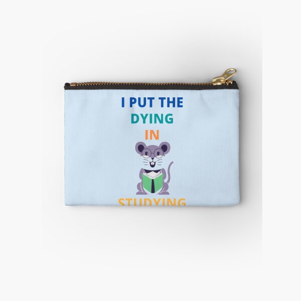 Item preview,  i put the dying in studying designed and sold by imtiyaz9661.