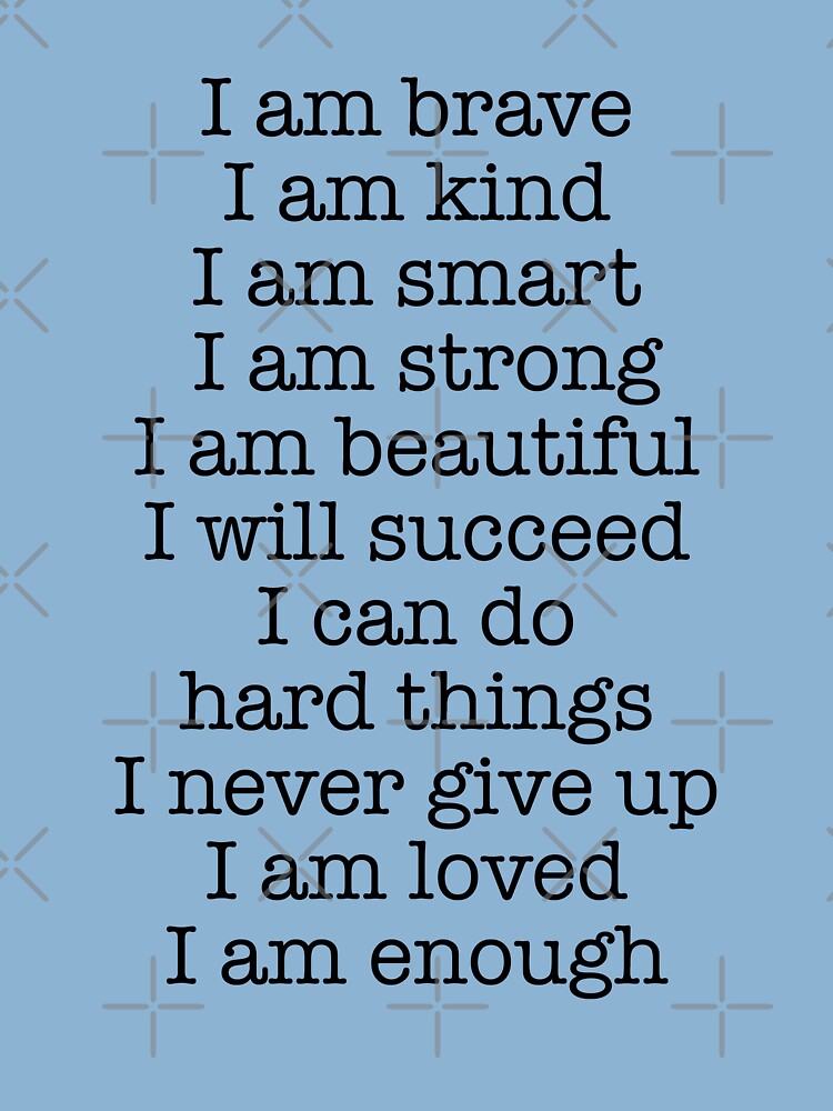 Inspirational Quote I Am Kind Smart Grave Confidence Grateful