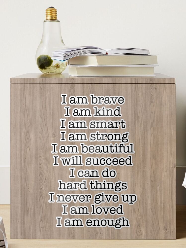 I Am A Kind Brave Smart Confident Capable Grateful Loved Enough-Person -  GoDuckee