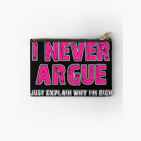 Item preview, Never Argue I Just Explain Why I'm Right - Birthday Gift for Husband designed and sold by Bold Habit Co..
