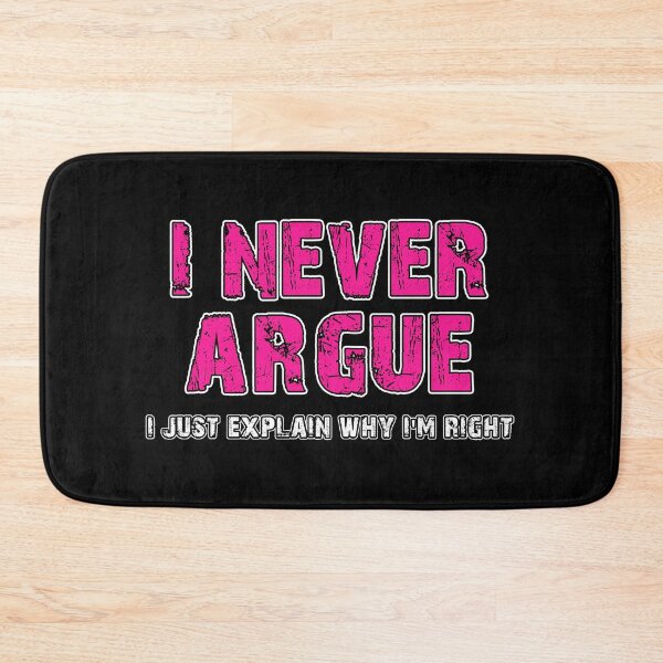 Item preview, Never Argue I Just Explain Why I'm Right - Birthday Gift for Husband designed and sold by biwdrawing.