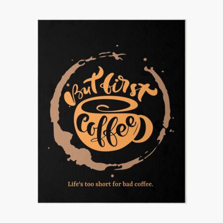 Artikel-Vorschau von Das Leben ist zu kurz für schlechten Kaffee – süßes Kaffeetassen-Schriftzug-Design, designt und verkauft von 5lav.