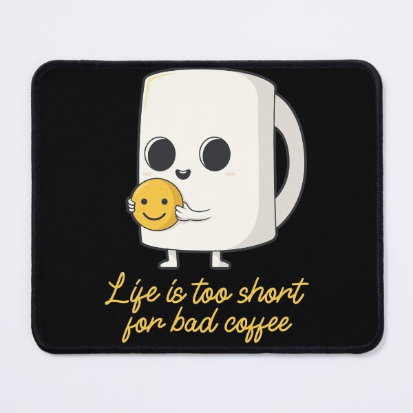 Artikel-Vorschau von Das Leben ist zu kurz für schlechten Kaffee – süßes Kaffeebecher-Smiley-Design, designt und verkauft von 5lav.