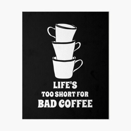 Artikel-Vorschau von Das Leben ist zu kurz für schlechten Kaffee – gestapeltes Kaffeetassen-Design für Kaffeesüchtige, designt und verkauft von 5lav.