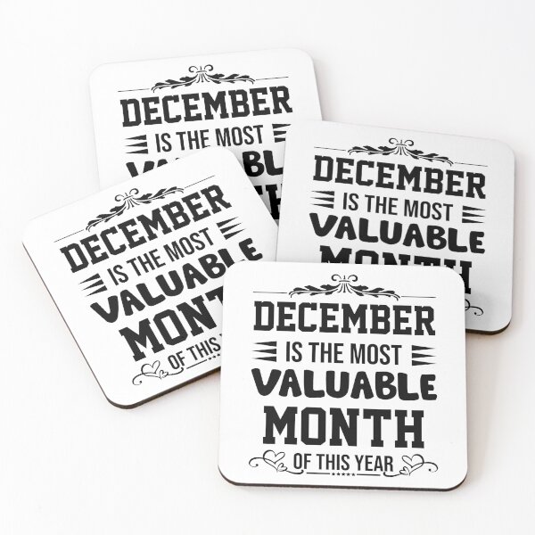 Item preview, December Is The Most Valuable Month Of This Year designed and sold by SBEEKAA.