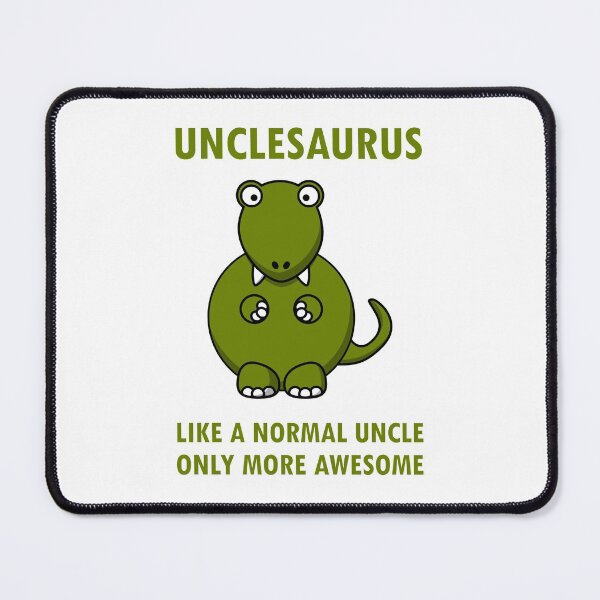 Item preview, Unclesaurus like a normal uncle only more awesome designed and sold by Skipperatthebay.
