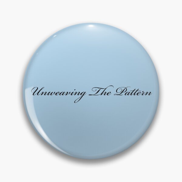 Unweaving The Pattern Pin