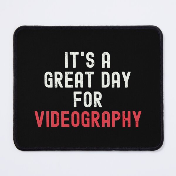 Item preview, It's a Great Day for Videography designed and sold by kindxinn.