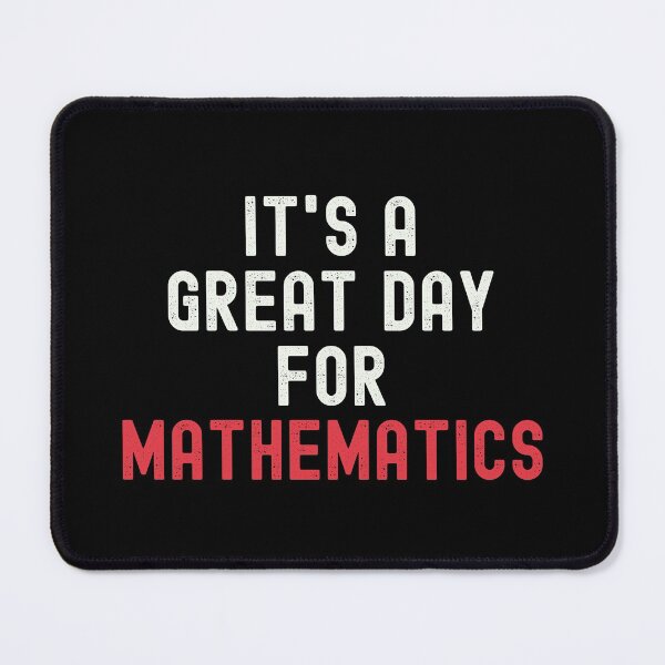 Item preview, It's a Great Day for Mathematics designed and sold by kindxinn.