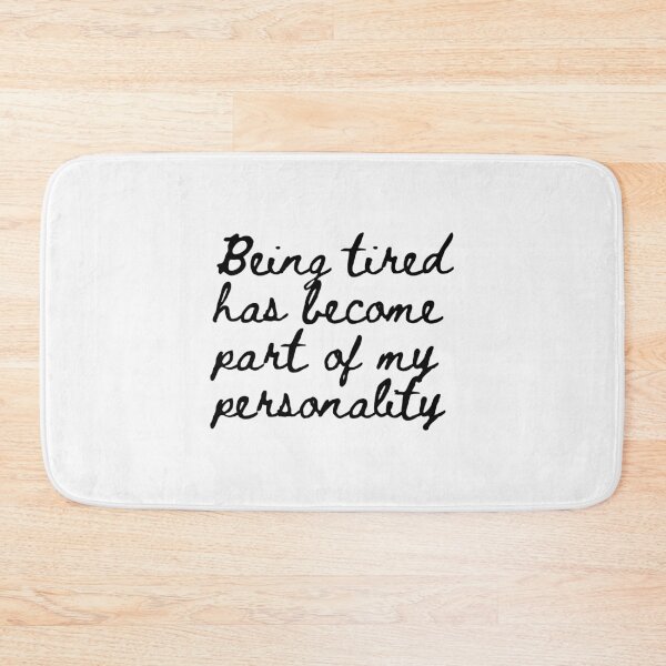 Item preview, Being tired has become part of my personality, Introvert, Exhaust designed and sold by cyhdesign.