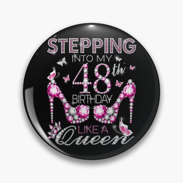 Item preview, Stepping Into My 48th Birthday Like A queen  48th birthday Gift Birthday boss Stepping Into My Birthday gift Like A Boss designed and sold by jojocat90.