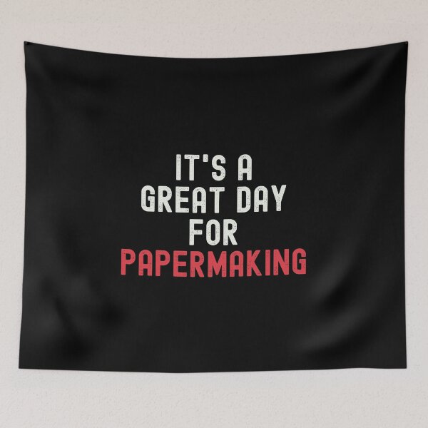 Item preview, It's a Great Day for Papermaking designed and sold by kindxinn.