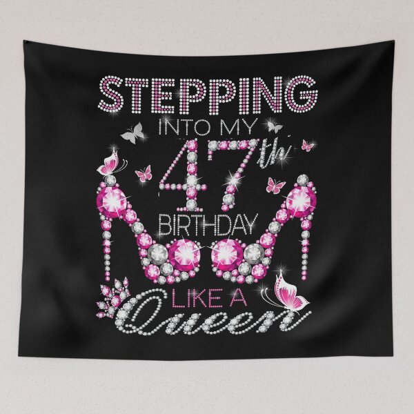 Item preview, Stepping Into My 47th Birthday Like A queen  47th birthday Gift Birthday boss Stepping Into My Birthday gift Like A Boss designed and sold by jojocat90.