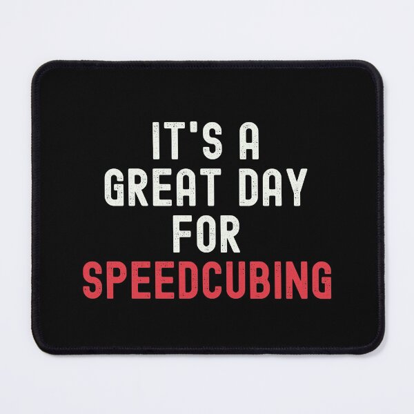 Item preview, It's a Great Day for Speedcubing designed and sold by kindxinn.