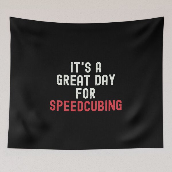 Item preview, It's a Great Day for Speedcubing designed and sold by kindxinn.