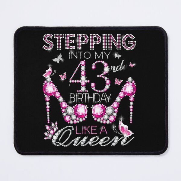 Item preview, Stepping Into My 43rd Birthday Like A queen 43rd birthday Gift Birthday boss Stepping Into My Birthday gift Like A Boss designed and sold by jojocat90.