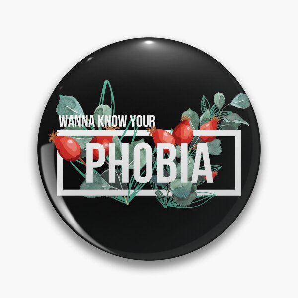 Item preview, I Wanna Know Your Phobia designed and sold by QlickDesign.