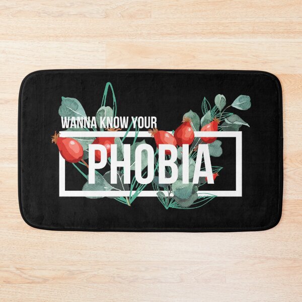 Item preview, I Wanna Know Your Phobia designed and sold by QlickDesign.
