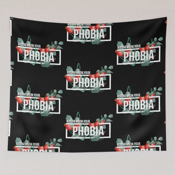 Item preview, I Wanna Know Your Phobia designed and sold by QlickDesign.