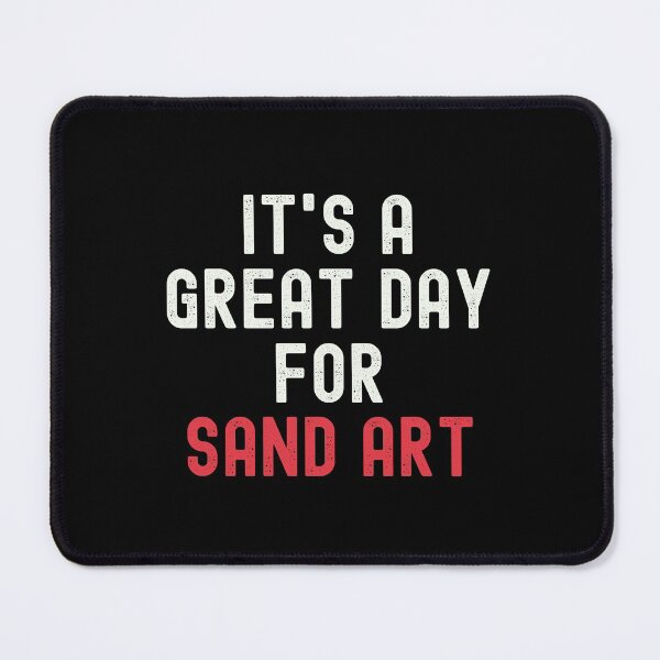 Item preview, It's a Great Day for Sand Art designed and sold by kindxinn.