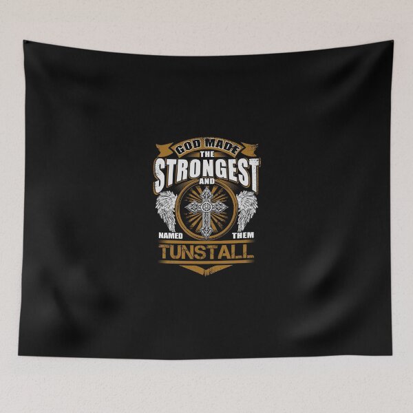 Item preview, Tunstall Name T Shirt - God Found Strongest And Named Them Tunstall Gift Item Tee designed and sold by nauglesamatha.
