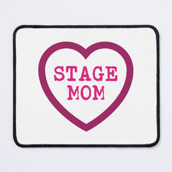 Item preview, Stage Mom designed and sold by lazarusheart.