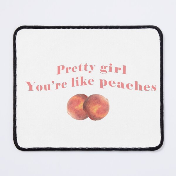 Item preview, "Pretty girl you’re like peaches" - Kai designed and sold by iamzigzaggy.