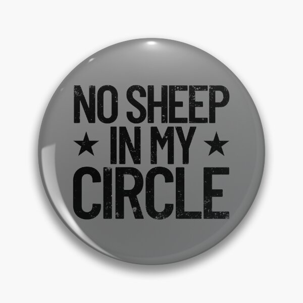 Artikelvorschau, No Sheep In My Circle Anti-Woke No Sheep In My Circle Gear entworfen und verkauft von DynamicDesign.