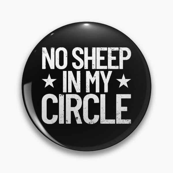 Artikelvorschau, No Sheep In My Circle Anti-Woke No Sheep In My Circle Gear entworfen und verkauft von DynamicDesign.