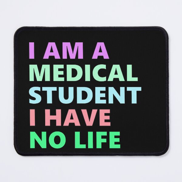 Item preview, I'm a medical student I have no life designed and sold by MooddyyShop.