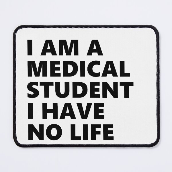 Item preview, I'm a medical student I have no life designed and sold by MooddyyShop.