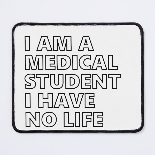 Item preview, I'm a medical student I have no life designed and sold by MooddyyShop.