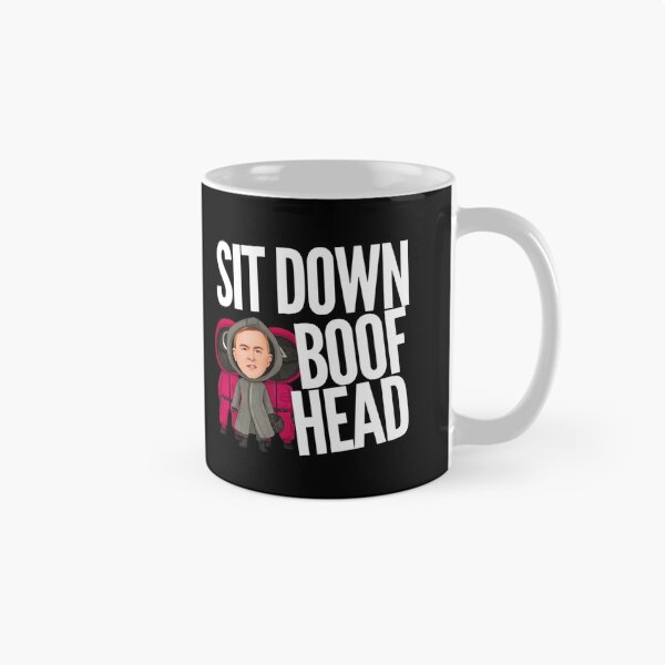 Item preview, Sit Down Boofhead! Funny | Political quote Australian politics design! designed and sold by HROC.