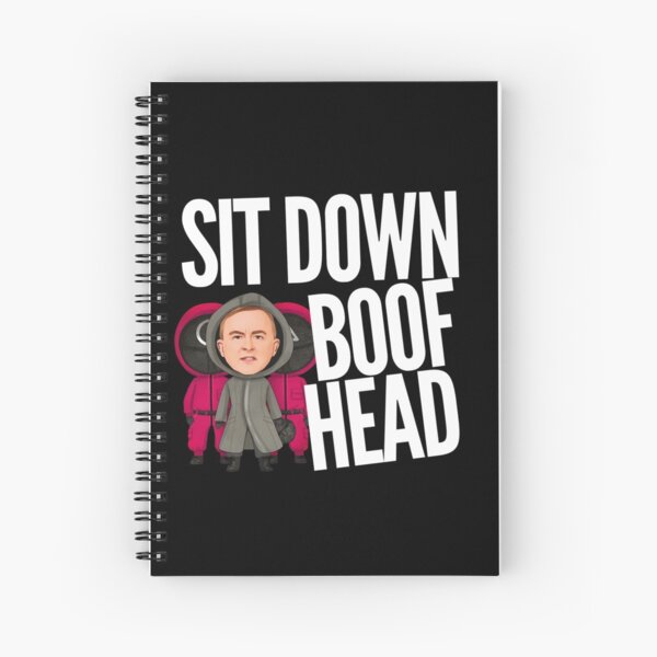 Item preview, Sit Down Boofhead! Funny | Political quote Australian politics design! designed and sold by HROC.